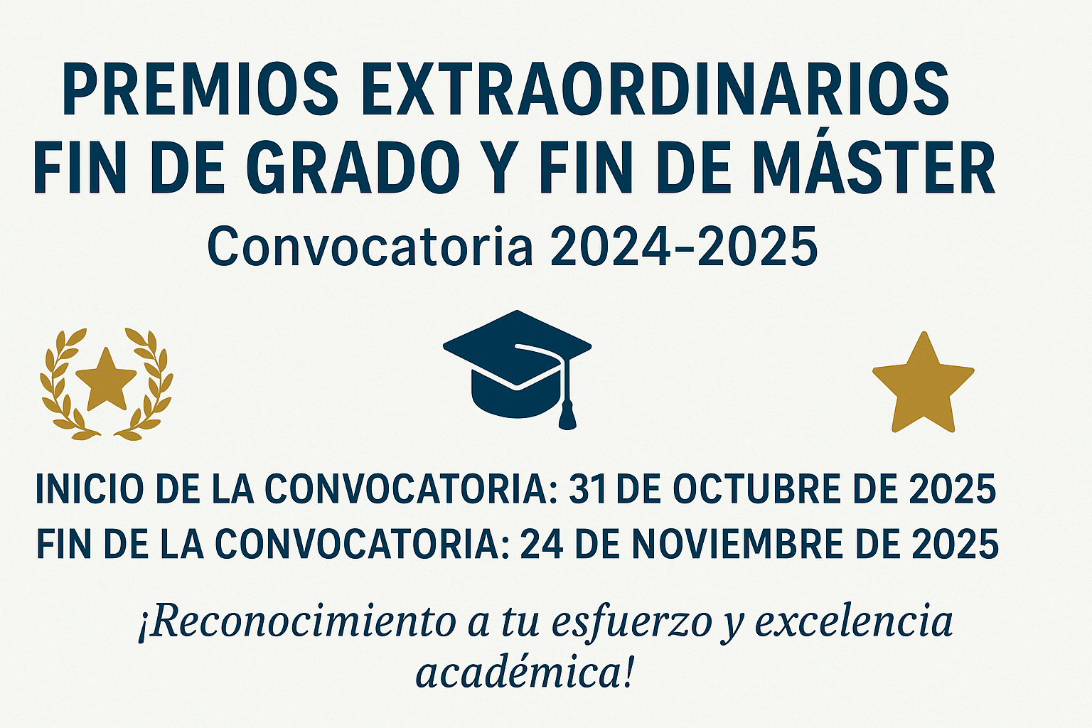 CONVOCATORIA DE LOS PREMIOS EXTRAORDINARIOS FIN DE GRADO Y FIN DE MÁSTER CURSO 2024-2025